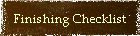 Finishing Checklist