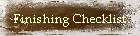 Finishing Checklist