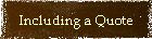 Including a Quote