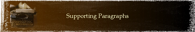 Supporting Paragraphs